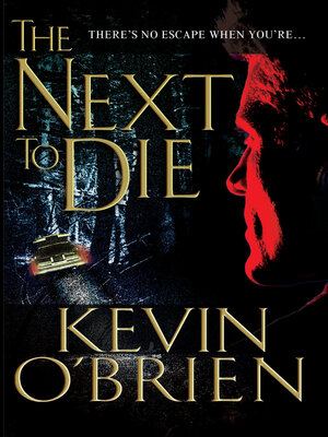 cover image of The Next to Die